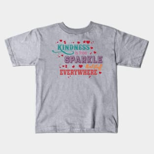 Kindness is free. Sprinkle that stuff everywhere. - Inspirational Kids T-Shirt